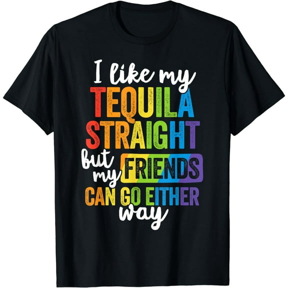 Funny LGBT Ally Gift Tequila Straight Friends Go Either Way T-Shirt mens t shirt,black,women,funny,misfits,men,journey