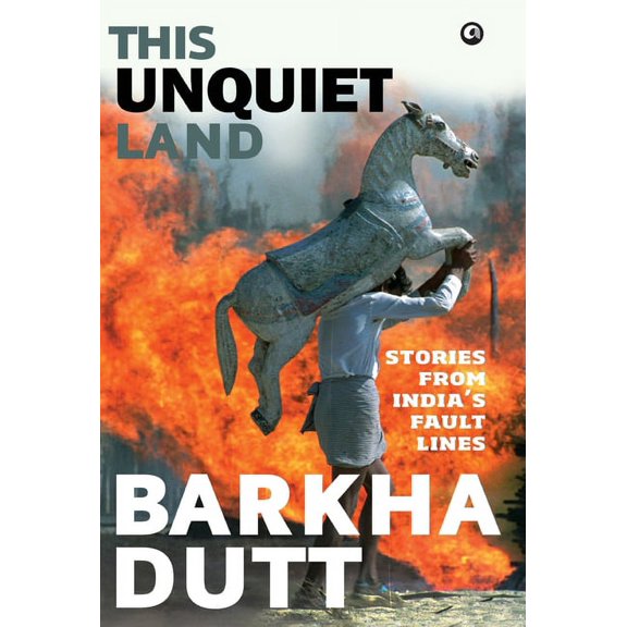 This Unquiet Land: Stories from India's Fault Lines, (Hardcover)
