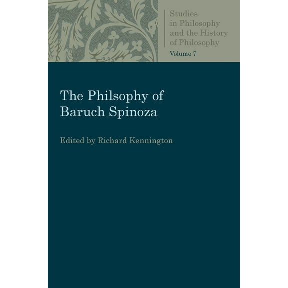 Studies in Philosophy & the History of P The Philosophy of Baruch Spinoza, (Paperback)
