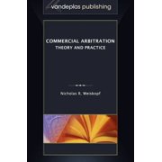 Commercial Arbitration: Theory and Practice