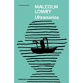thumbnail image 1 of Libro Ultramarina Tapa Blanda, Autor Malcolm Lowry, Editorial Debolsillo, 1 of 1