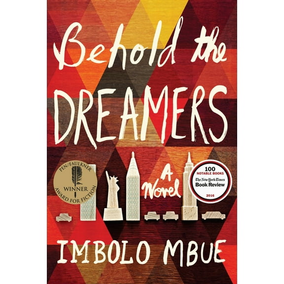 BEHOLD THE DREAMERS: A NOVEL