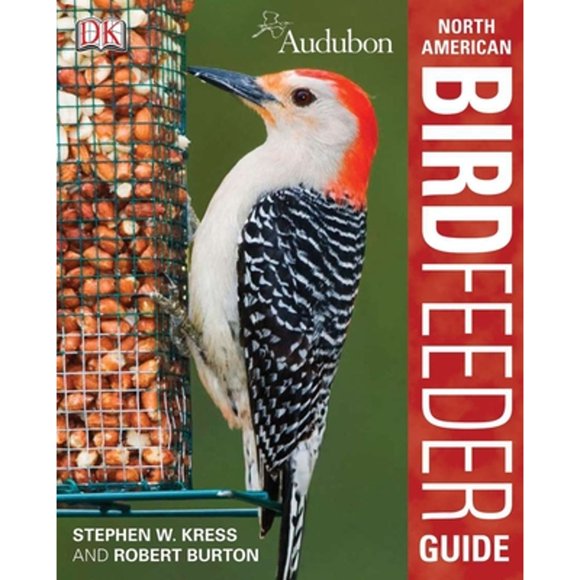 Pre-Owned Audubon North American Birdfeeder Guide (Paperback 9780756658830) by Robert Burton