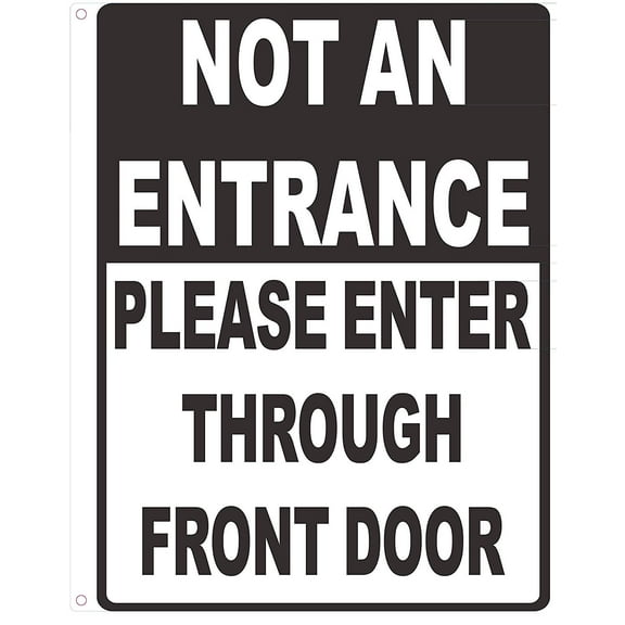 NOT an Entrance Please Enter Through Front Door Notice Plate Aluminum Metal (White Background,Aluminium, 10x12)