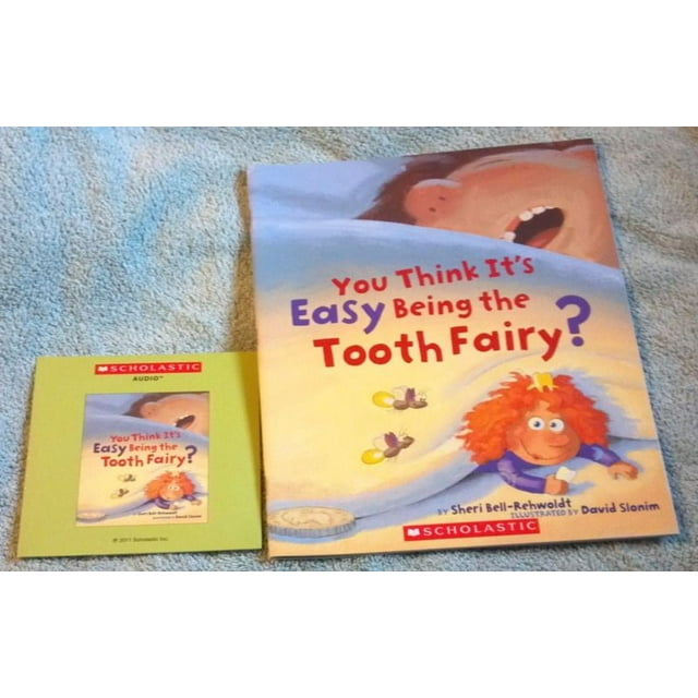 You Think Its Easy Being the Tooth Fairy? By Bell-Rehwoldt, Sheri/ Slonim, David (ILT)
