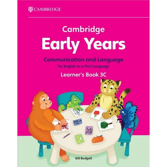 Cambridge Early Years Cambridge Early Years Communication and Language for English as a First Language Learner's Book 3c: Early Years Internat, (Paperback)