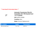 thumbnail image 2 of Automatic Transmission Filter Kit - Compatible with 1986 Hyundai Excel 1.5L 4-Cylinder, 2 of 2