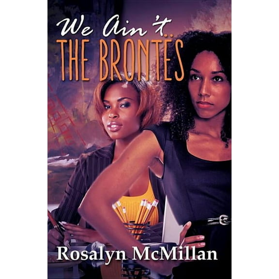 We Ain't the Brontes (Paperback)