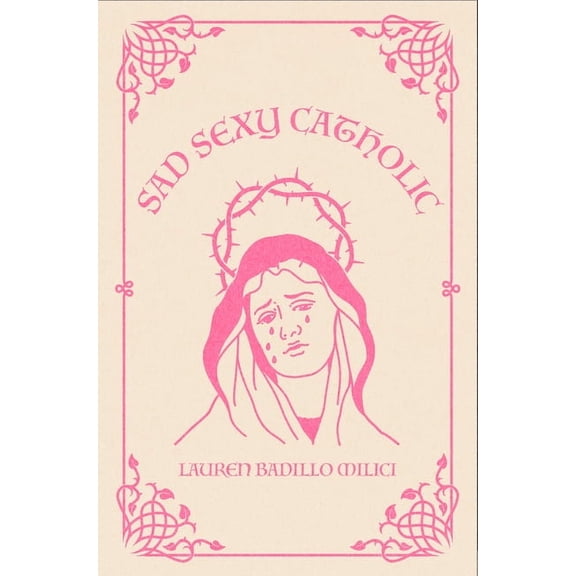 Sad Sexy Catholic  Clash Poetry   Paperback  1955904286 9781955904285 Lauren Milici