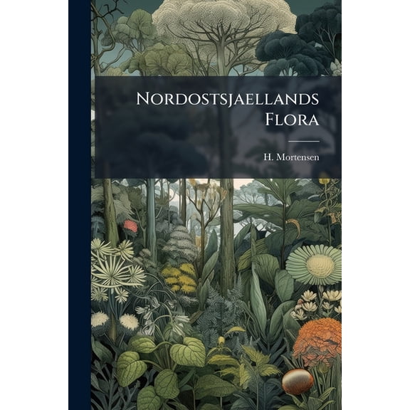 Nordostsjaellands Flora (Paperback)