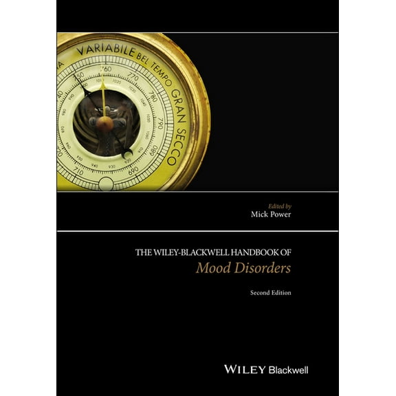 Wiley Clinical Psychology Handbooks The Wiley-Blackwell Handbook of Mood Disorders, (Hardcover)