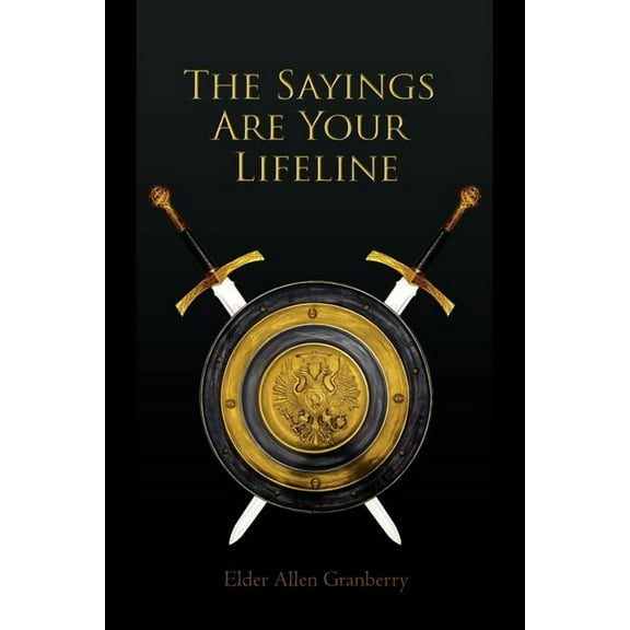 The Sayings Are Your Lifeline (Paperback)