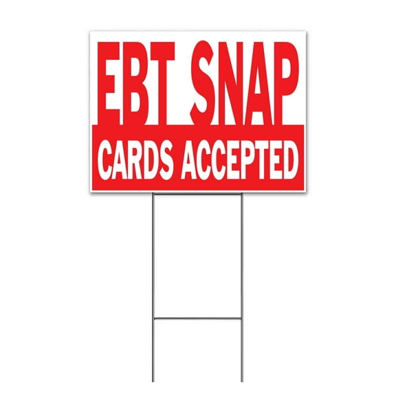 EBT SNAP Card Accepted (18" x 24") Yard Sign, Includes Metal Step Stake