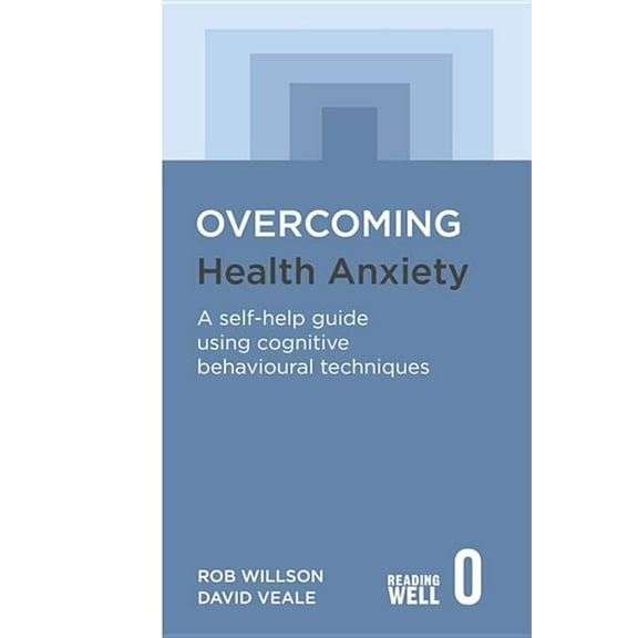 Overcoming Health Anxiety