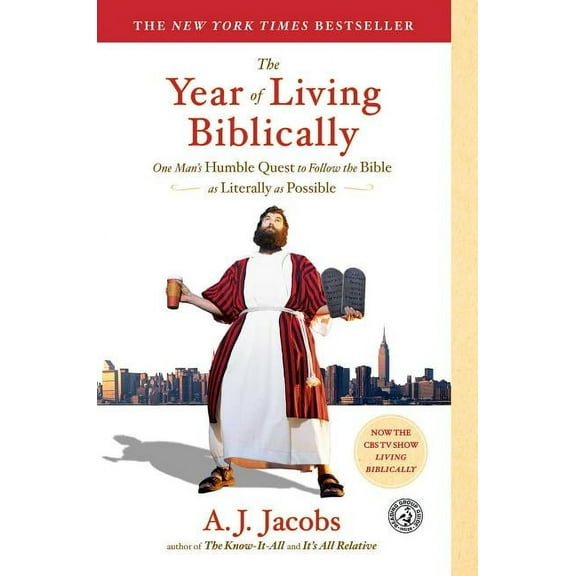 The Year of Living Biblically: One Man's Humble Quest to Follow the Bible as Literally as Possible, (Paperback)