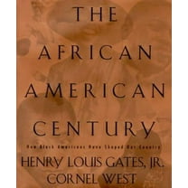 Pre-Owned The African-American Century: How Black Americans Have Shaped Our Country (Hardcover) 0684864142 9780684864143