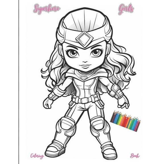 Comic Book Character Coloring Books Superhero Girls Coloring Book: For Kids 5-7, (Paperback)