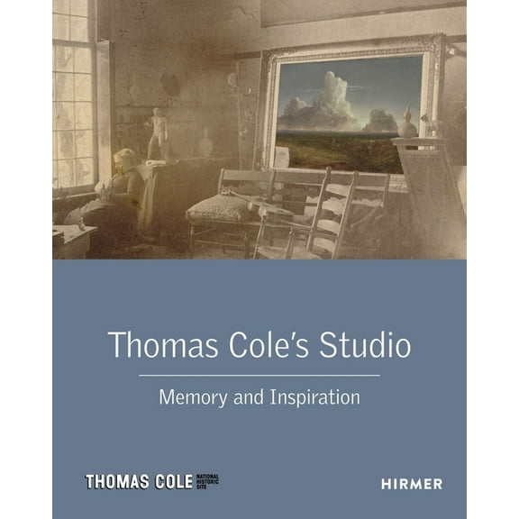 Thomas Cole's Studio : Memory and Inspiration  (Hardcover)