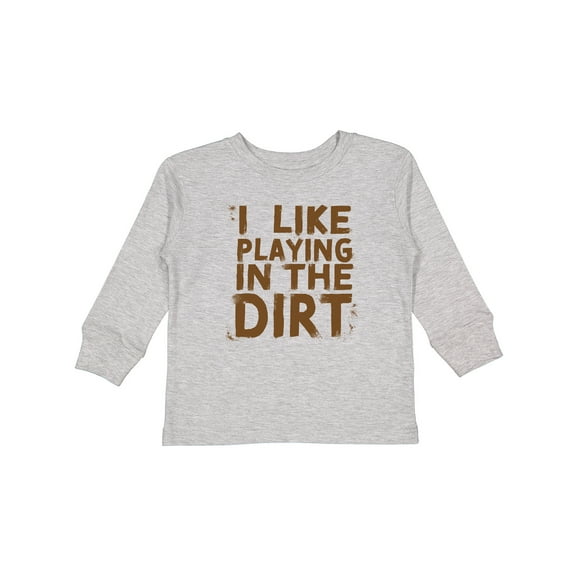 Inktastic I Like Playing in the Dirt Boys or Girls Long Sleeve Toddler T-Shirt