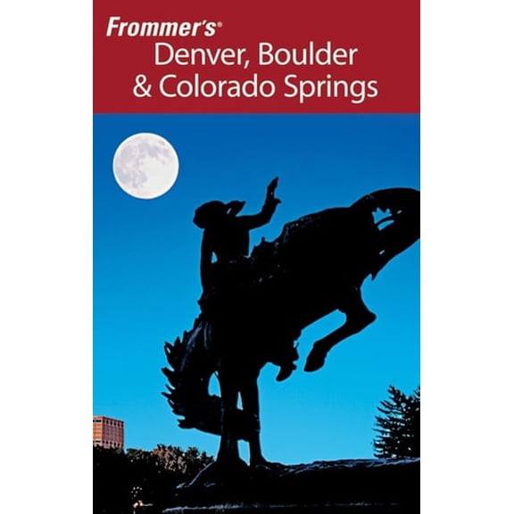 Pre-Owned Frommer's Denver, Boulder & Colorado Springs (Paperback) 0470068582 9780470068588