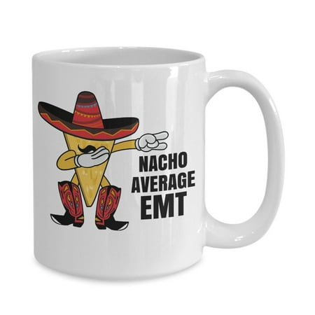 

Nacho Average Emt Funny Gift coffee mug