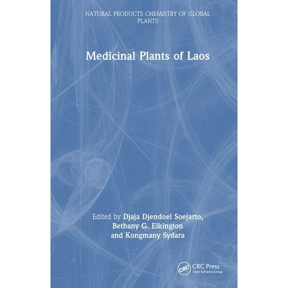 Natural Products Chemistry of Global Pla Medicinal Plants of Laos, (Hardcover)