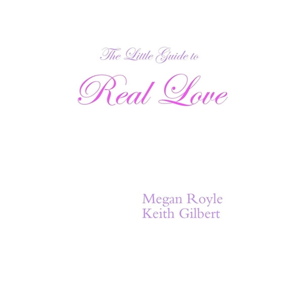 The Little Guide to Real Love, (Paperback)