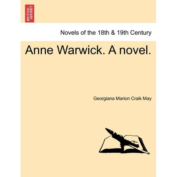 Anne Warwick. A Novel. (Paperback)