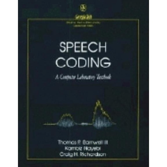 Georgia Tech Speech Coding: A Computer Laboratory Textbook, Book 2, (Paperback)