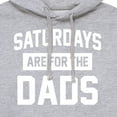 thumbnail image 3 of Instant Message - Saturdays Are For The Dads  - Men's Pullover Hooded Fleece Sweatshirt, 3 of 6