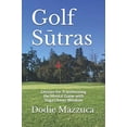 thumbnail image 1 of Pre-Owned Golf Stras: Lessons For Transforming The Mental Game With Yoga's Inner Wisdom, 9781090364890, 109036489X, Paperback,, 1 of 1