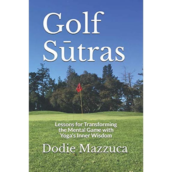 Pre-Owned Golf Stras: Lessons For Transforming The Mental Game With Yoga's Inner Wisdom, 9781090364890, 109036489X, Paperback,
