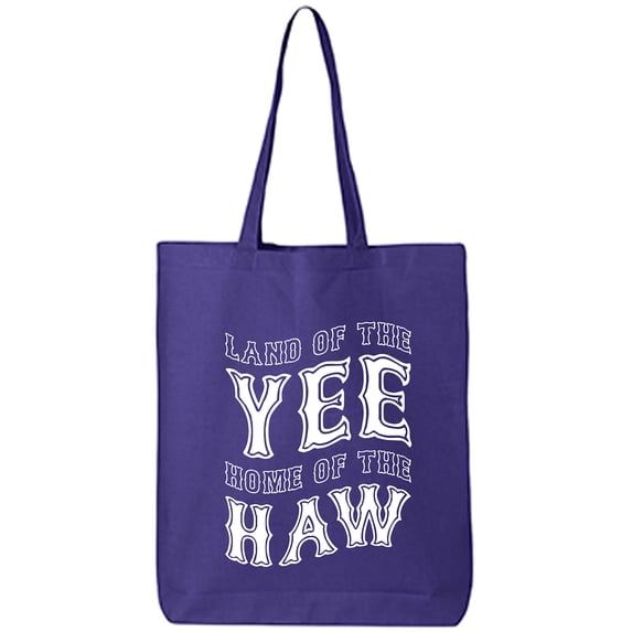 Land Of The Yee Home Of The Haw Cotton Canvas Tote Bag