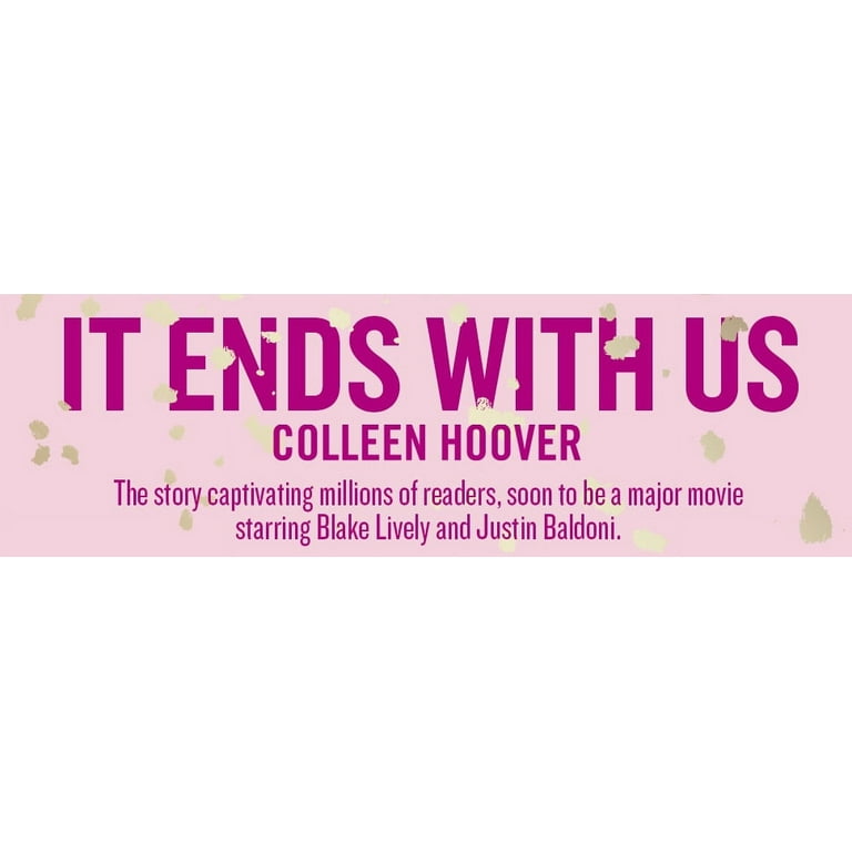 It Ends with Us: Special Collector's Edition, Book by Colleen Hoover, Official Publisher Page