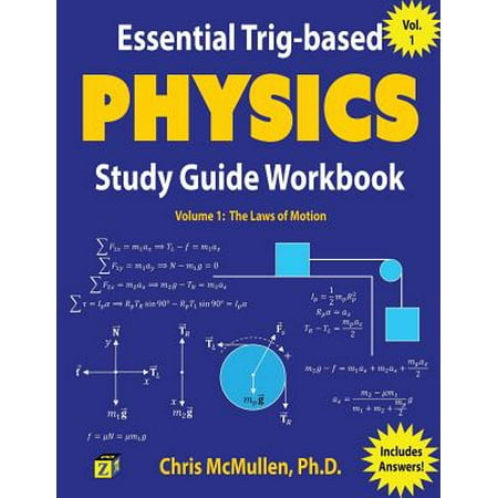 Essential Trig-Based Physics Study Guide Workbook : The Laws of (Best Law School Study Guides)