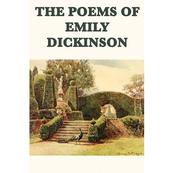 The Poems of Emily Dickinson: Collected Poems of America's Most Original Poet, (Paperback)