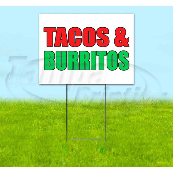 Tacos And Burritos (18" x 24") Yard Sign, Includes Metal Step Stake