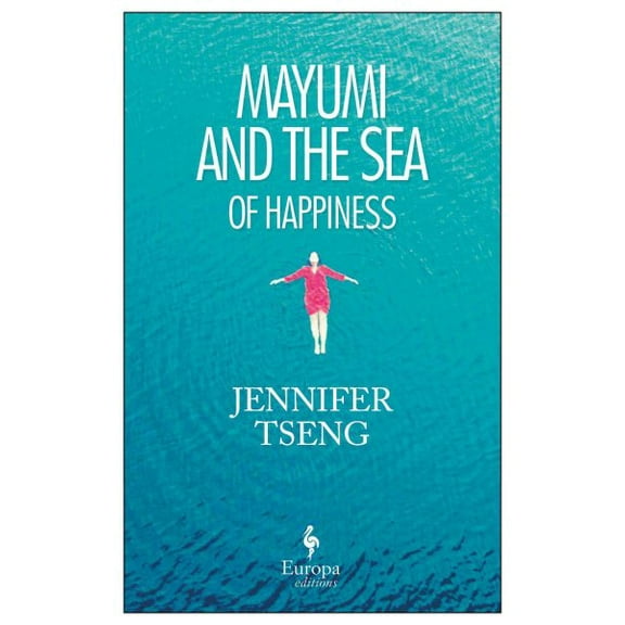 Mayumi and the Sea of Happiness (Paperback)