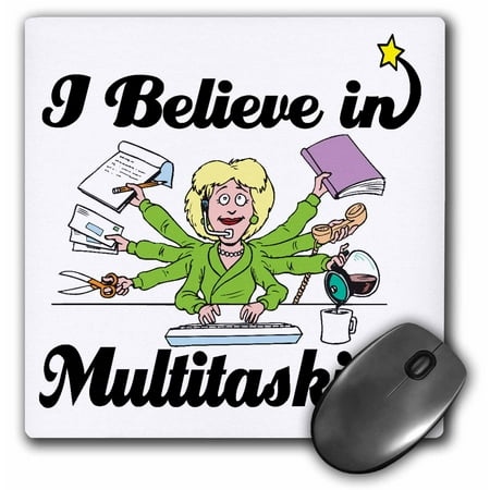 3dRose I Believe In Multitasking - Mouse Pad, 8 by