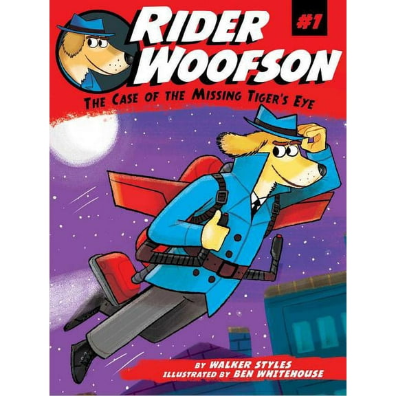 Rider Woofson: The Case of the Missing Tiger's Eye (Series #1) (Hardcover)