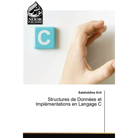 Structures de Données et Implémentations en Langage C, (Paperback)