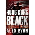thumbnail image 2 of Nick Foley Thriller: Hong Kong Black: A Thriller (Hardcover), 2 of 2
