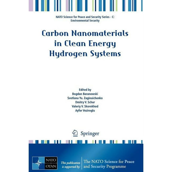 NATO Science for Peace and Security Seri Carbon Nanomaterials in Clean Energy Hydrogen Systems, (Paperback)