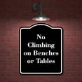 thumbnail image 2 of No Climbing on Benches or Tables BLACK Aluminum Composite Sign 15''x18'', 2 of 9