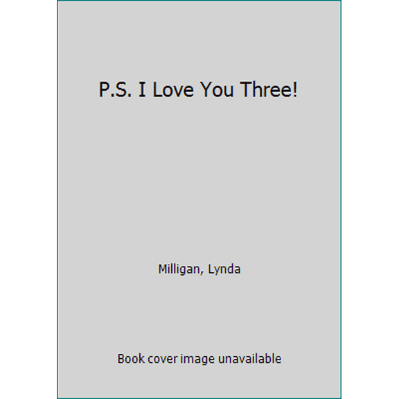Pre-Owned P.S. I Love You Three! (Paperback) 1880972476 9781880972472