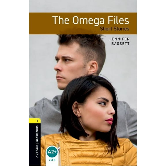 Oxford Bookworms Library Classics: Stage Oxford Bookworms Library: The Omega Files - Short Stories: Level 1: 400-Word Vocabulary, (Paperback)