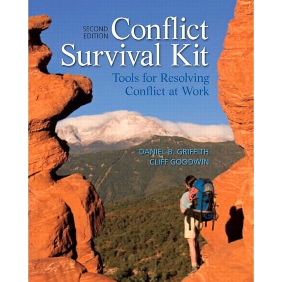 Conflict Survival Kit: Tools for Resolving Conflict at Work, (Paperback)