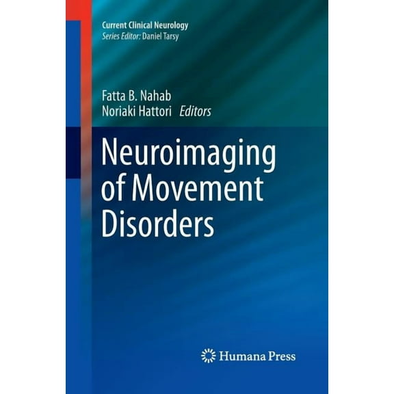 Current Clinical Neurology Neuroimaging of Movement Disorders, Book 44, (Paperback)