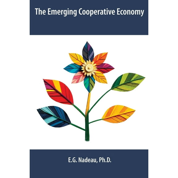 The Emerging Cooperative Economy, (Paperback)
