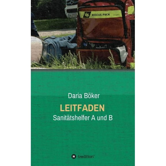 Leitfaden - Sanitätshelfer A und B (Hardcover)